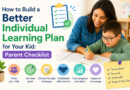 How to Build a Better Individual Learning Plan for Your Kid: 2026 Parent Checklist