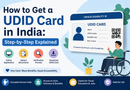 How to Get a UDID Card in India: Step-by-Step Explained