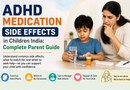 ADHD Medication Side Effects in Children India: Full Parent Guide 2026