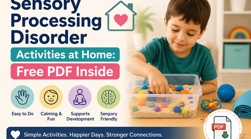 Sensory Processing Disorder Activities at Home: Free PDF Inside